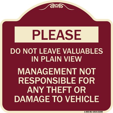 SIGNMISSION Do Not Leave Valuables in Plain View Management Not Responsible for ANY Theft, A-DES-BU-1818-23280 A-DES-BU-1818-23280